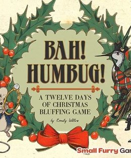 Bah! Humbug!: A Twelve Days of Christmas Bluffing Game