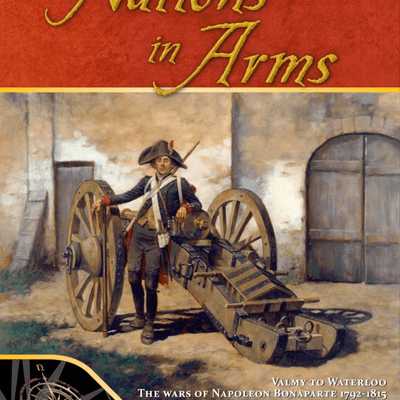 Nations in Arms: Valmy to Waterloo