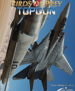 Birds of Prey: TOPGUN