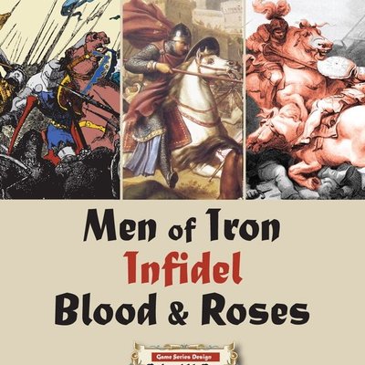 Men of Iron Battles Tri-Pack: Men of Iron, Infidel, Blood & Roses