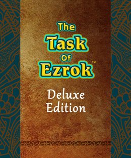 The Task of Ezrok: Deluxe Edition
