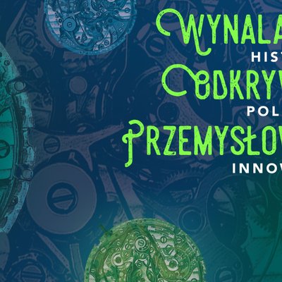 Wynalazcy, Odkrywcy, Przemysłowcy