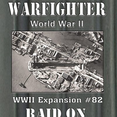 Warfighter: WWII Expansion #82 – Raid on Saint-Nazaire