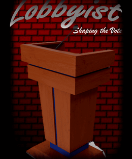 Lobbyist: Shaping the Vote