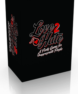 Love 2 Hate: A Party Game for Inappropriate People
