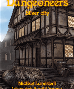 Dungeoneers: Silver City