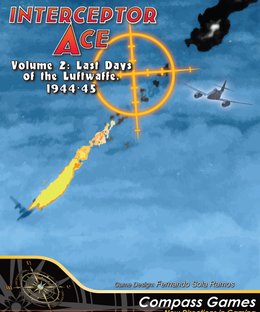 Interceptor Ace: Volume 2 – Last Days of the Luftwaffe, 1944-45