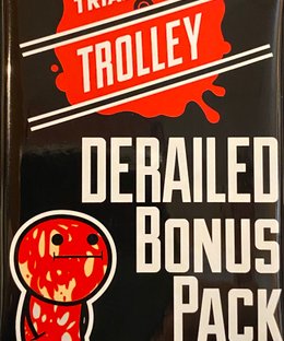 Trial by Trolley: Derailed Bonus Pack