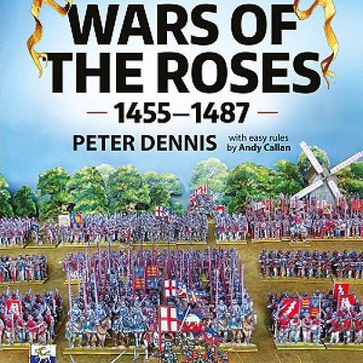 Wargame The Wars of the Roses 1455 to 1487