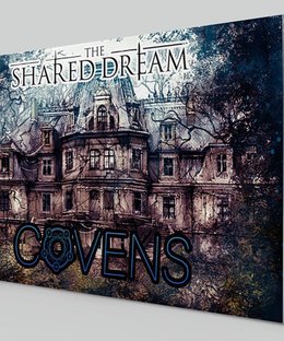 The Shared Dream: Covens