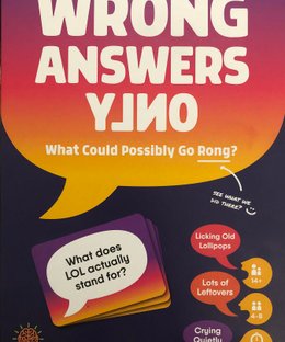 Wrong Answers Only