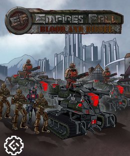 Empires Fall: Blood and Diesel