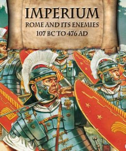 Imperium: Rome and its Enemies 107 BC to 476 AD