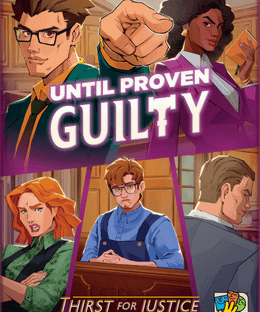 Until Proven Guilty: Thirst for Justice